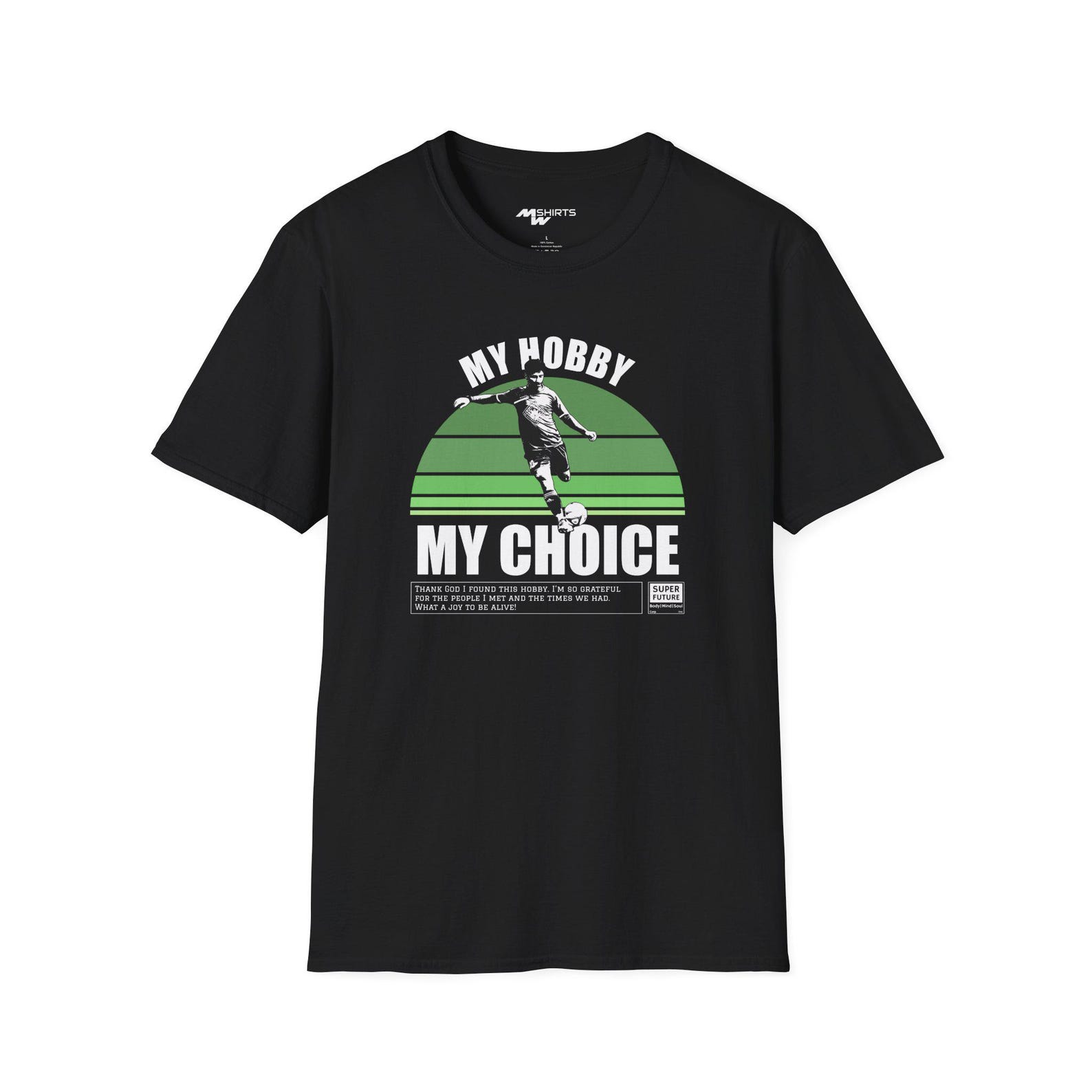 Soccer T-Shirt: My Hobby, My Choice Graphic Tee 4XL