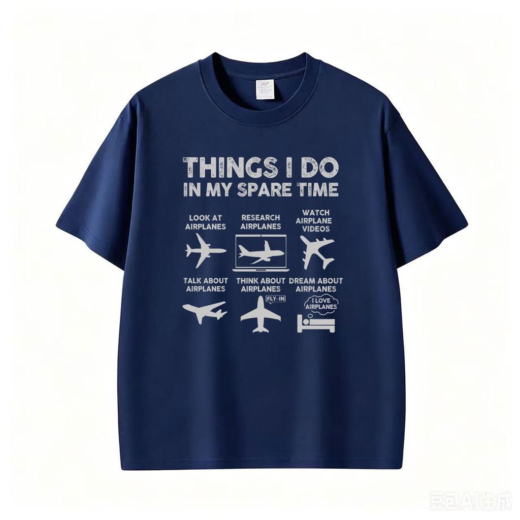 Funny Airplane Lover Things I Do In My Spare Time T Shirt Unisexs Clothing Vintage Summer Tops Tshirts Unisex 100 Cotton Tshirt