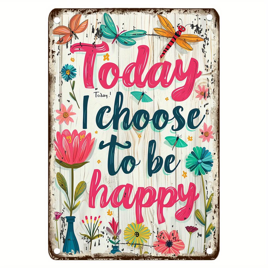 Retro Today I Choose Joy D Iron Metal Sign  x Inch Rustic Floral  Butterfly Motivational Wall Decor