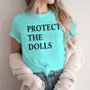 Lustige Protect The Dolls T-Shirts Unisex Damen Mode Lässige Tops Streetwear Freizeitkleidung Protect The Dolls Spruch Unisex T-Shirt