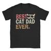 Best Cat Dad Ever Unisex Unisex T Shirts Funny Gift Tshirt For Lover Cat Funny Tee Shirt Tshirt 100 Cotton Plus Size Clothes