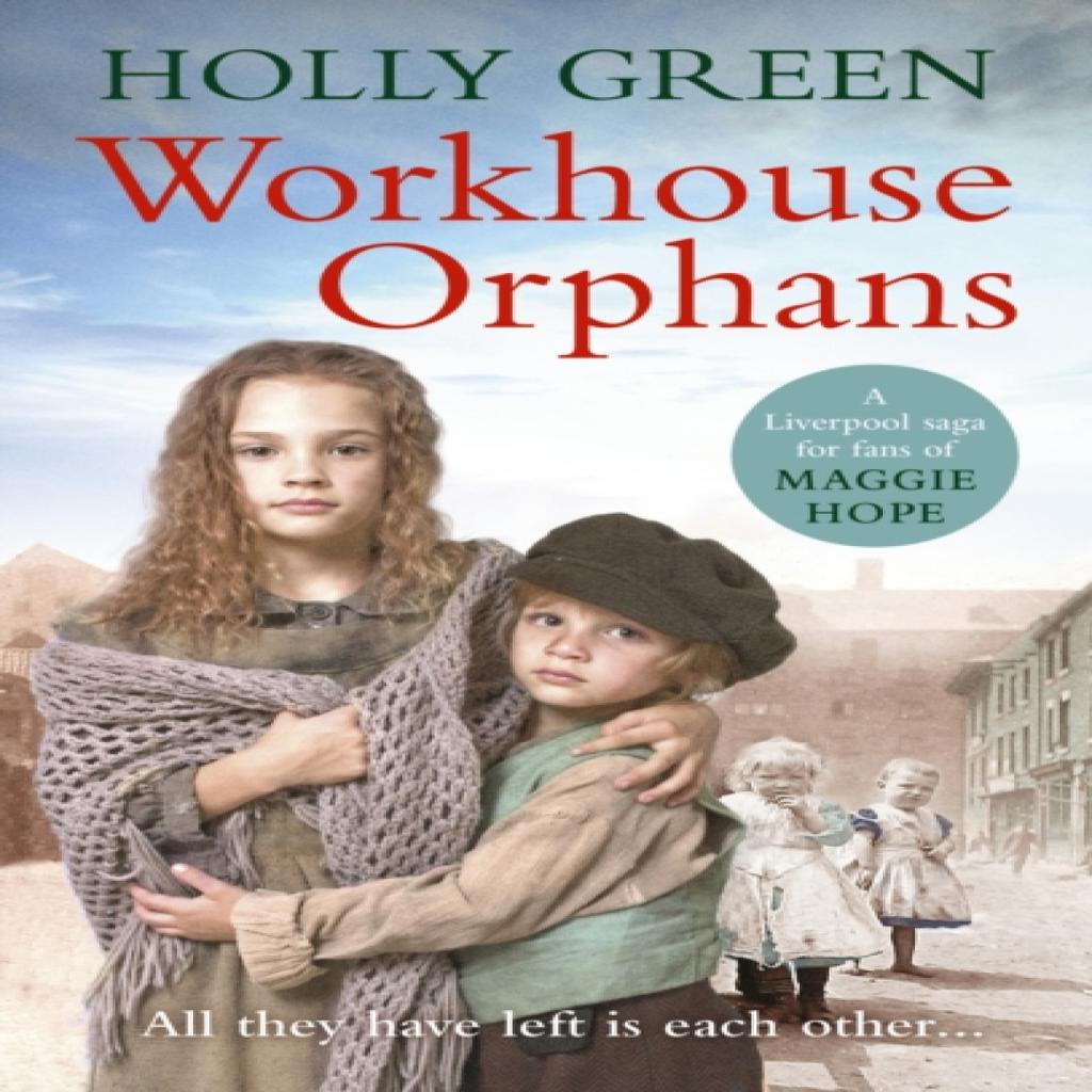 Workhouse Orphans by Holly Green Paperback Book 9781785035715