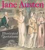 The Jane Austen: Illustrated Quotations Book