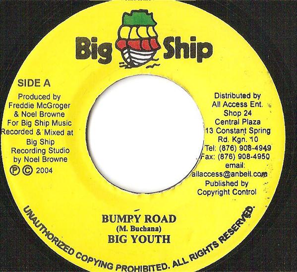7inch Record BIG YOUTH - Bumpy Road NONE Big Ship 2004 Jamaica Reggae, Ska & Dub Used