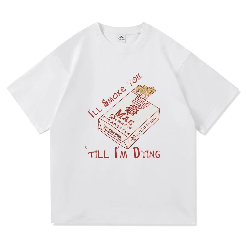 Mac DeMarco Ill Smoke You Graphic Tee Ode To Viceroy Merch Harajuku Cute Style Unisex Cotton Women And Men Tshirts