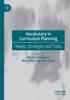 The Vocabulary In Curriculum Planning : Needs, Strategies and Tools Book