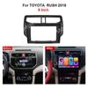 Multifunkční rámeček pro Toyota Rush 2018 pro Android navigaci s velkou obrazovkou a audiovizuální panel.