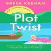 Plot Twist by Breea Keenan Paperback Book 9781035412082