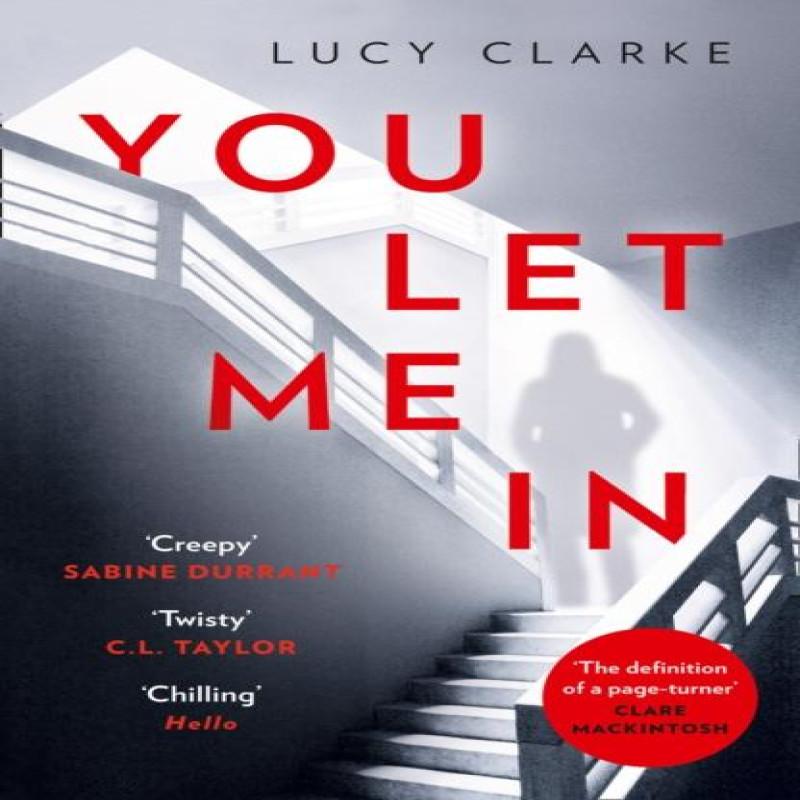 You Let Me In by Lucy Clarke Paperback Book 9780008262570