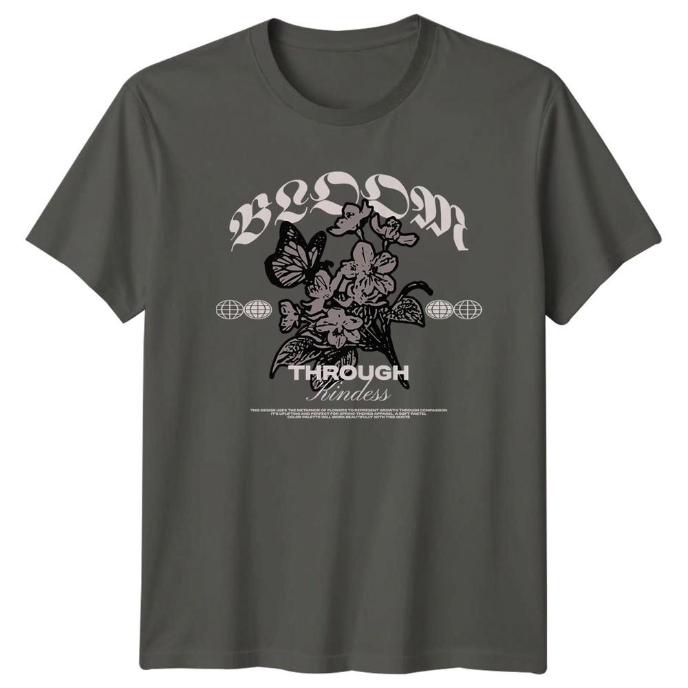 Bloom Through Kindness Unisexs TShirt Floral Growth Nature Birthday Gift For Her S