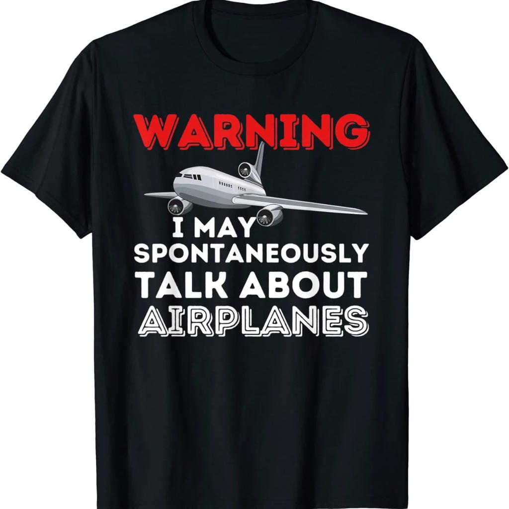 Warning I May Spontaneously Talk About Airplanes T-shirt