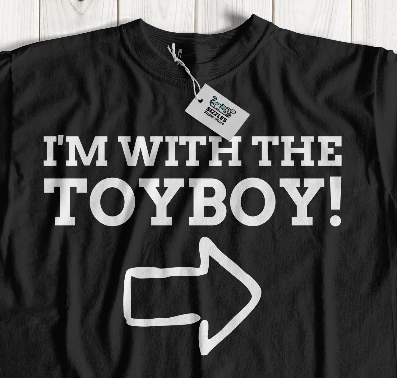 I m With The Toyboy! Unisex Funny Cougar T-Shirt Older Girlfriend & Wife Gifts M