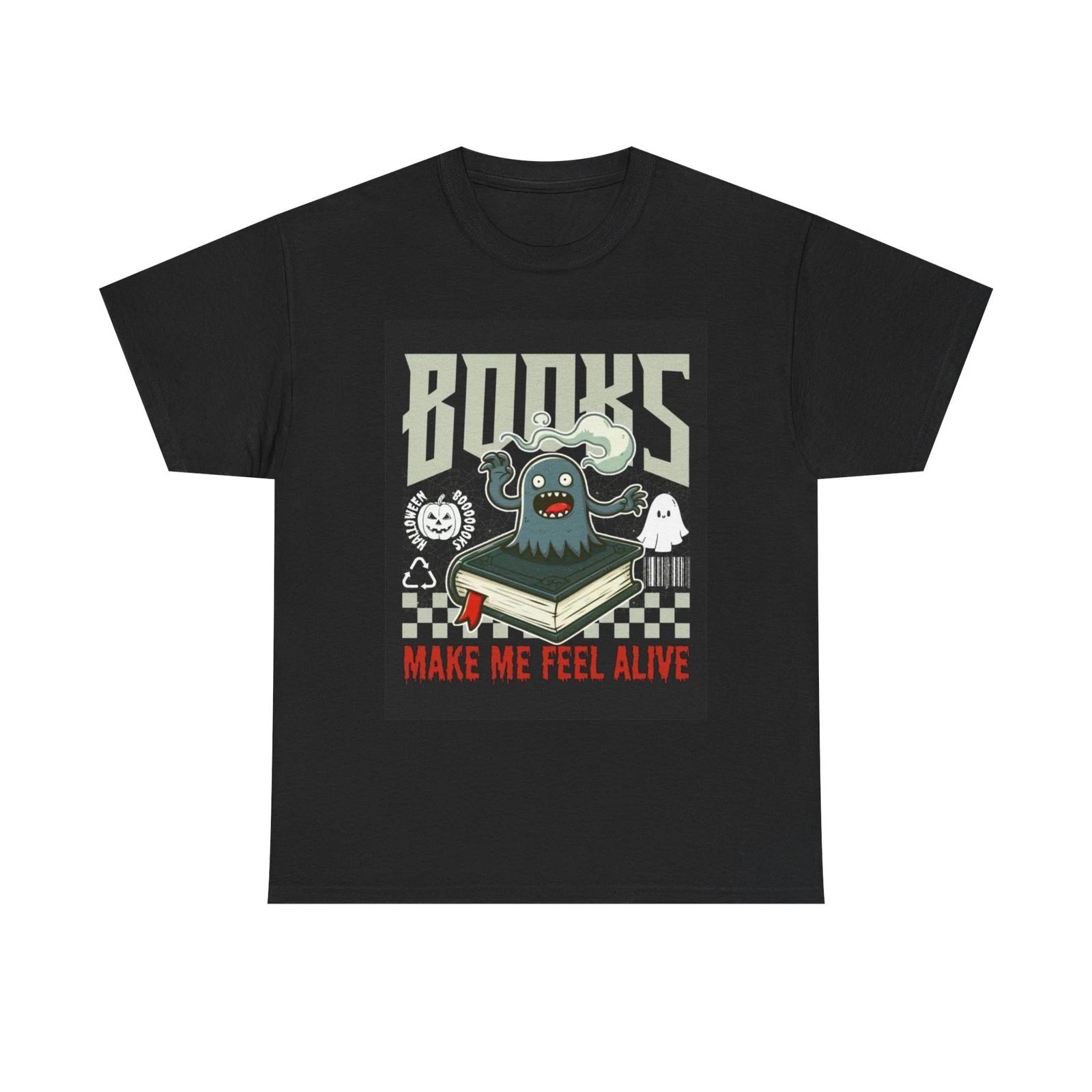 

Books Make Me Feel Alive Graphic T Shirt Cotton Tee L