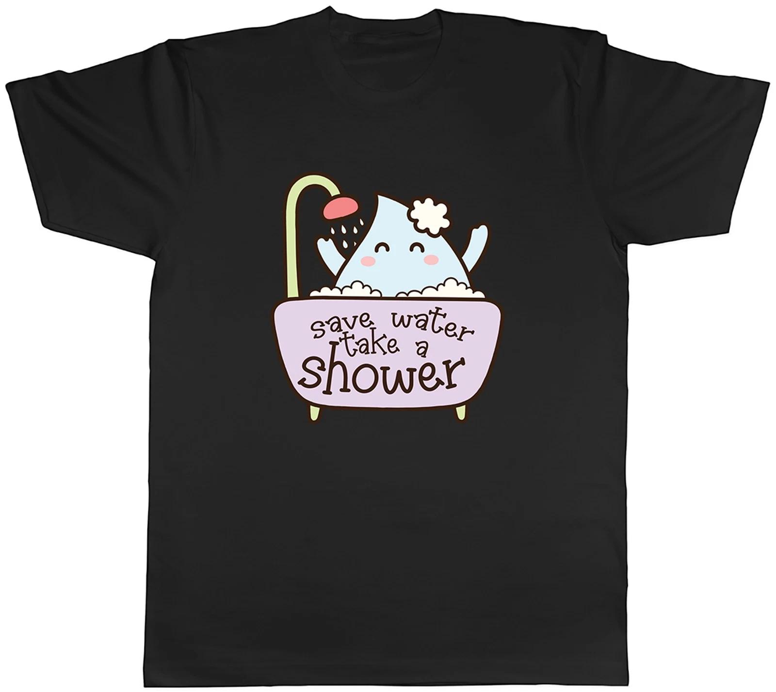 Save Water Take a Shower Mens T-Shirt Tee Gift Top XXXXL