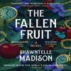 The Fallen Fruit by Shawntelle Madison Paperback Book 9780063290600