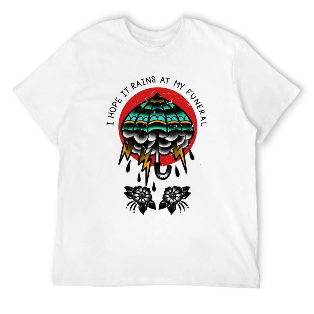 Still Real I Hope It Rains At My Funeral T-Shirt Oversized for a Boy Shirts Graphic Tee Short Sleeve Tee Men