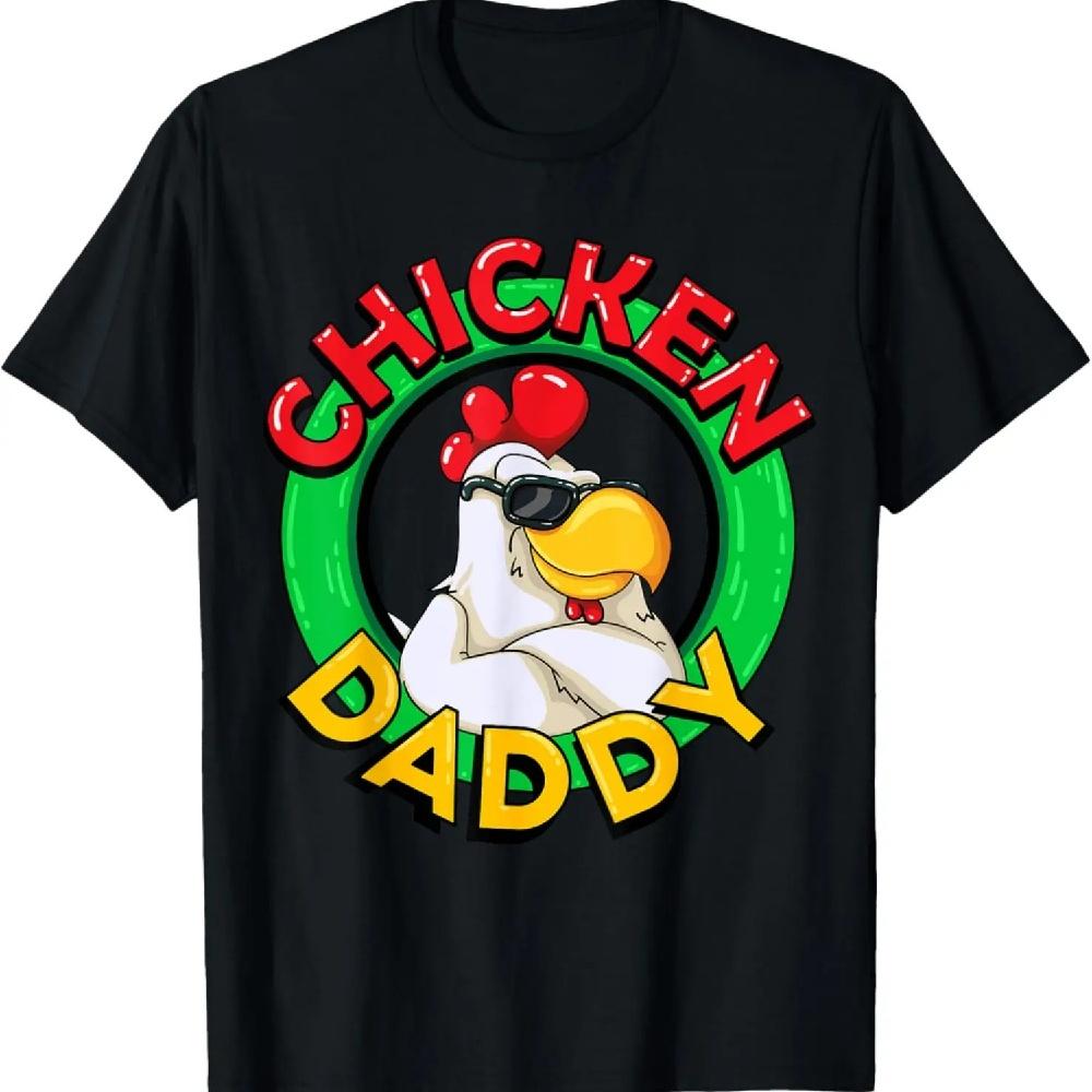 Chicken Daddy _ Funny Poultry Farmer Dad Father Gift T-Shirt