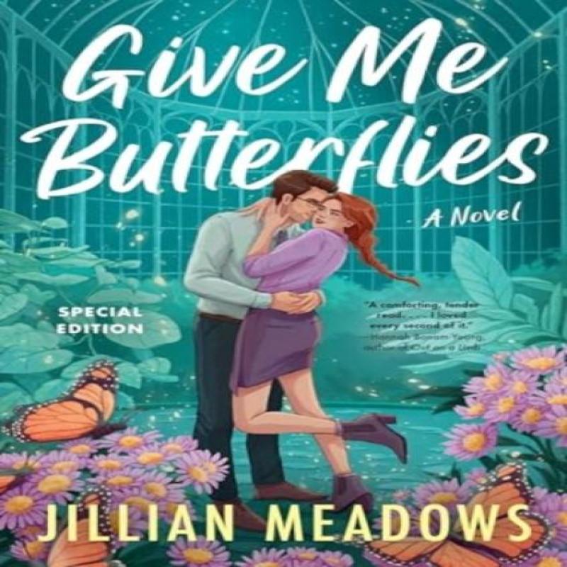 Give Me Butterflies by Jillian Meadows Paperback Book 9780063416161