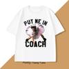 Put Me in Coach Vintage Tshirt Cotton Loose Printed Tshirt Pullover Oversize Short Sleeve Tees Streetwear Oneck Basic Top