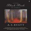 The Little Black Book of Stories by A S Byatt Paperback Book 9780099429951