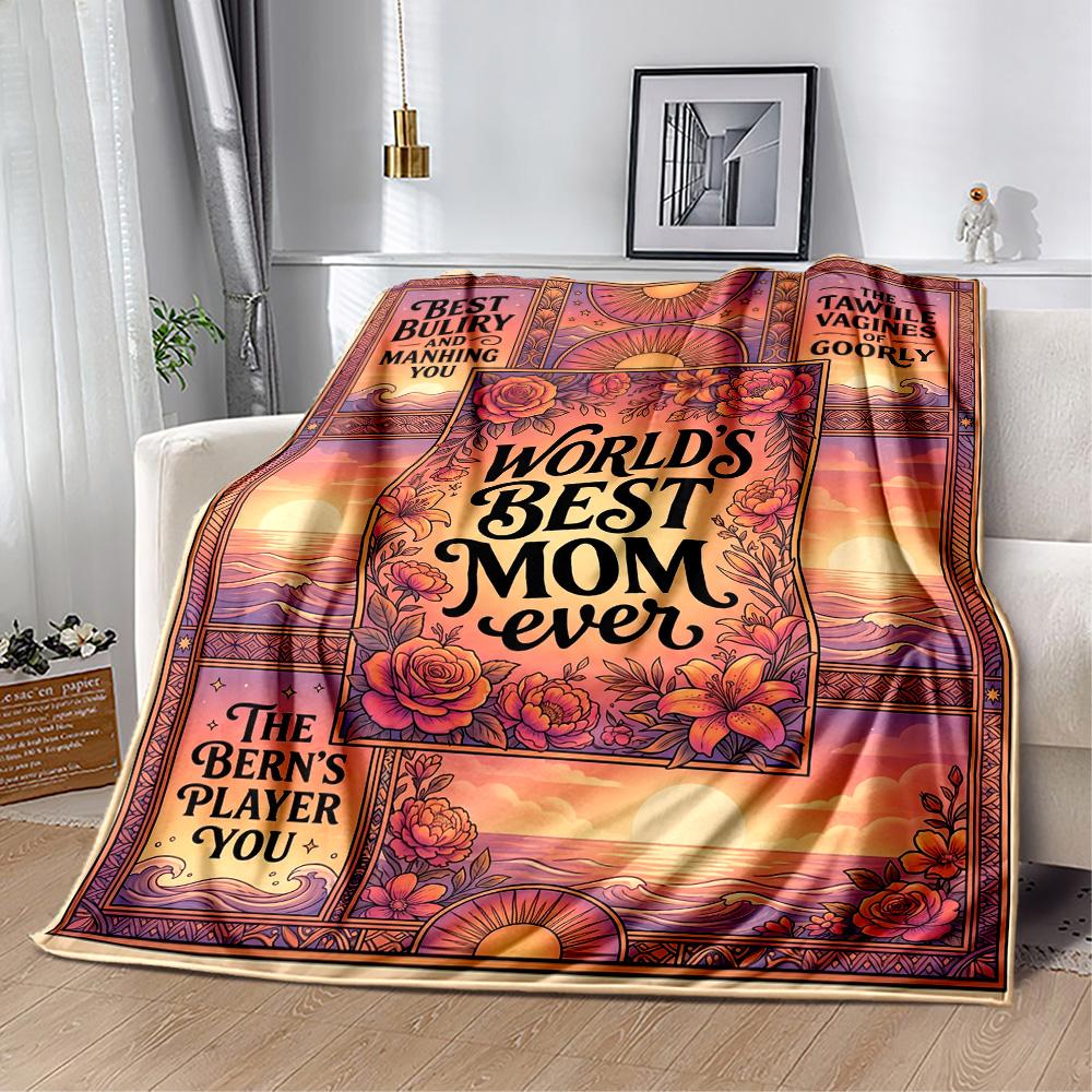 World's Best Mom Ever Flannel Blanket-Soft and Suitable for Sofas,Beds,Offices,Travel,All Seasons,Great Gift for Holidays and Birthdays.
