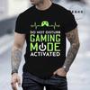 Gaming Mode Printed T-Shirt for Men Women Graphic Tees Tshirts Funny Gamer Lover Gift Short Sleeve O Neck Men's Clothing Tops