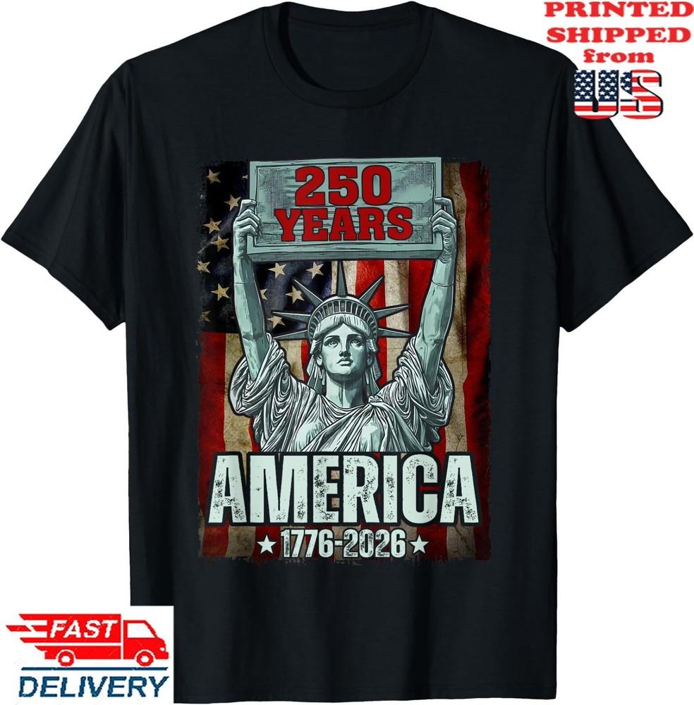 250 Years America 1776-2026 Statue of Liberty Proud USA Flag T-Shirt, Unisex Tee Unisex T-Shirt XXXL