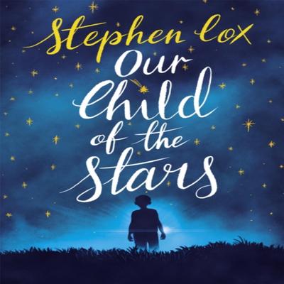 Our Child of the Stars by Stephen Cox Paperback Book 9781786489968