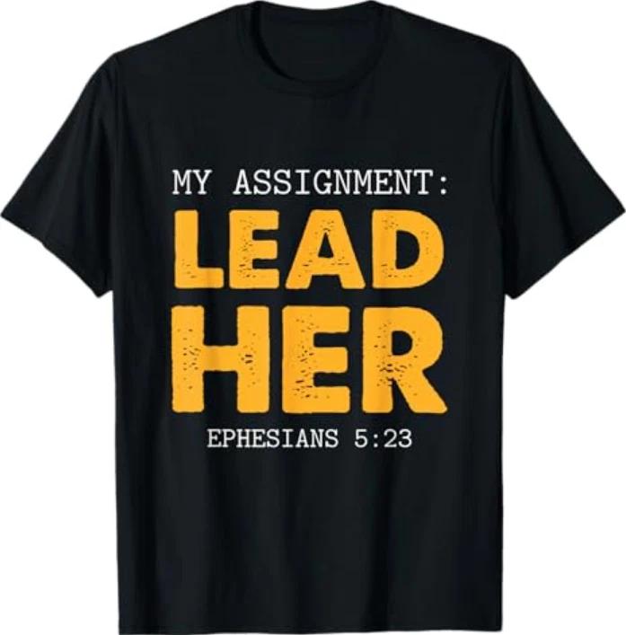 My Assignunisext Lead Her And Help Him Christian Couple Tshirt S