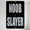 NOOB SLAYER Gaming Metal Tin Sign, Vintage Style Iron Plaque for Game Room Home Decor, Wall Art with Mounting Holes
