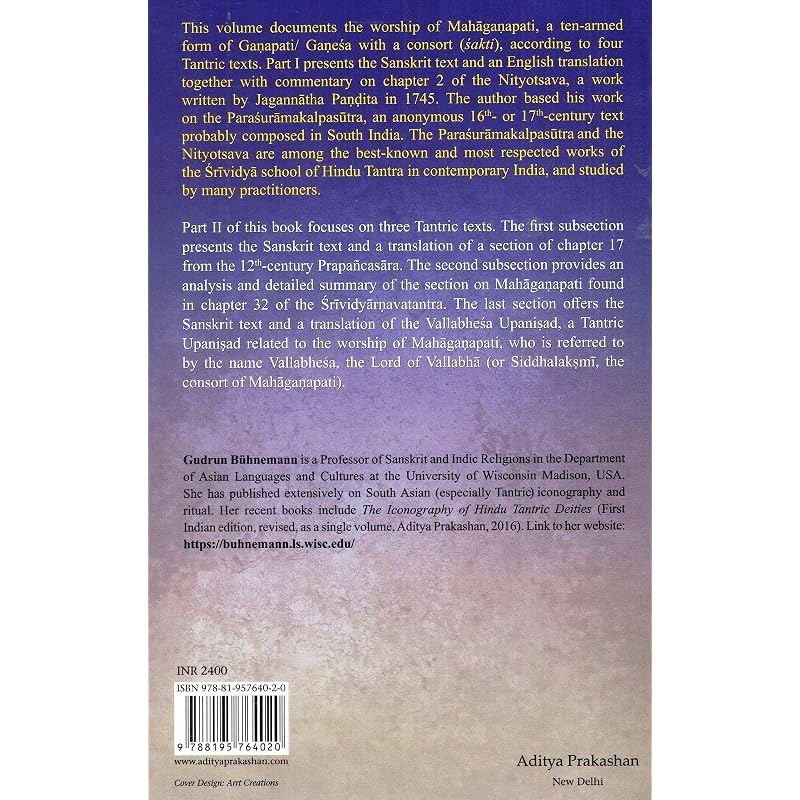 The Tantric Worship Of Mahgaapati According To The Nityotsava And Other Texts, Parts (Bound In One)