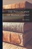The The Philosophy of Management Book