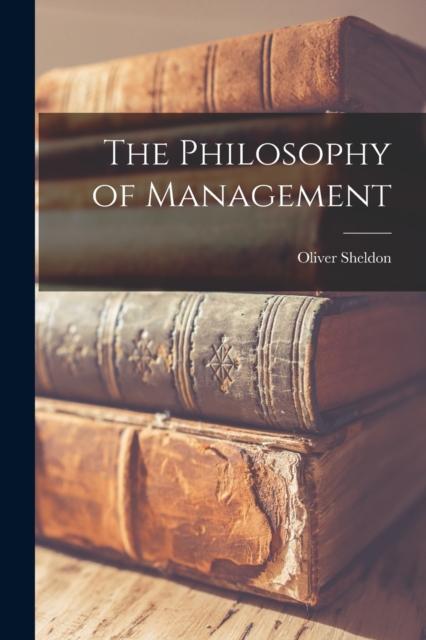 The The Philosophy of Management Book