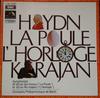 LP Record JOSEPH HAYDN  HERBERT VON KARAJAN   La Poule  Lhorloge 2C06902298 La Voix De Son  France Classical Used
