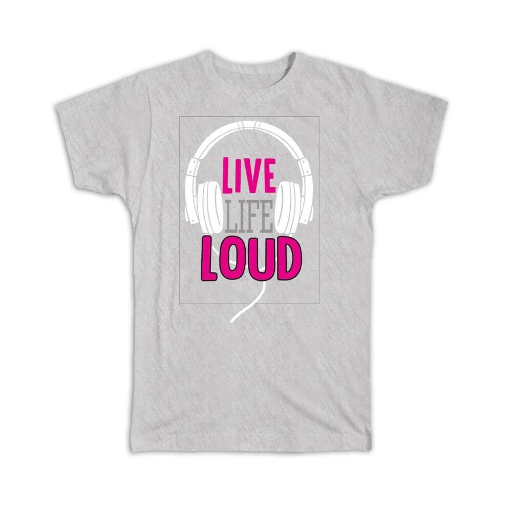 Gift T-Shirt : Live Life Loud Wall Art Print Musical Poster Headphones Teenager S