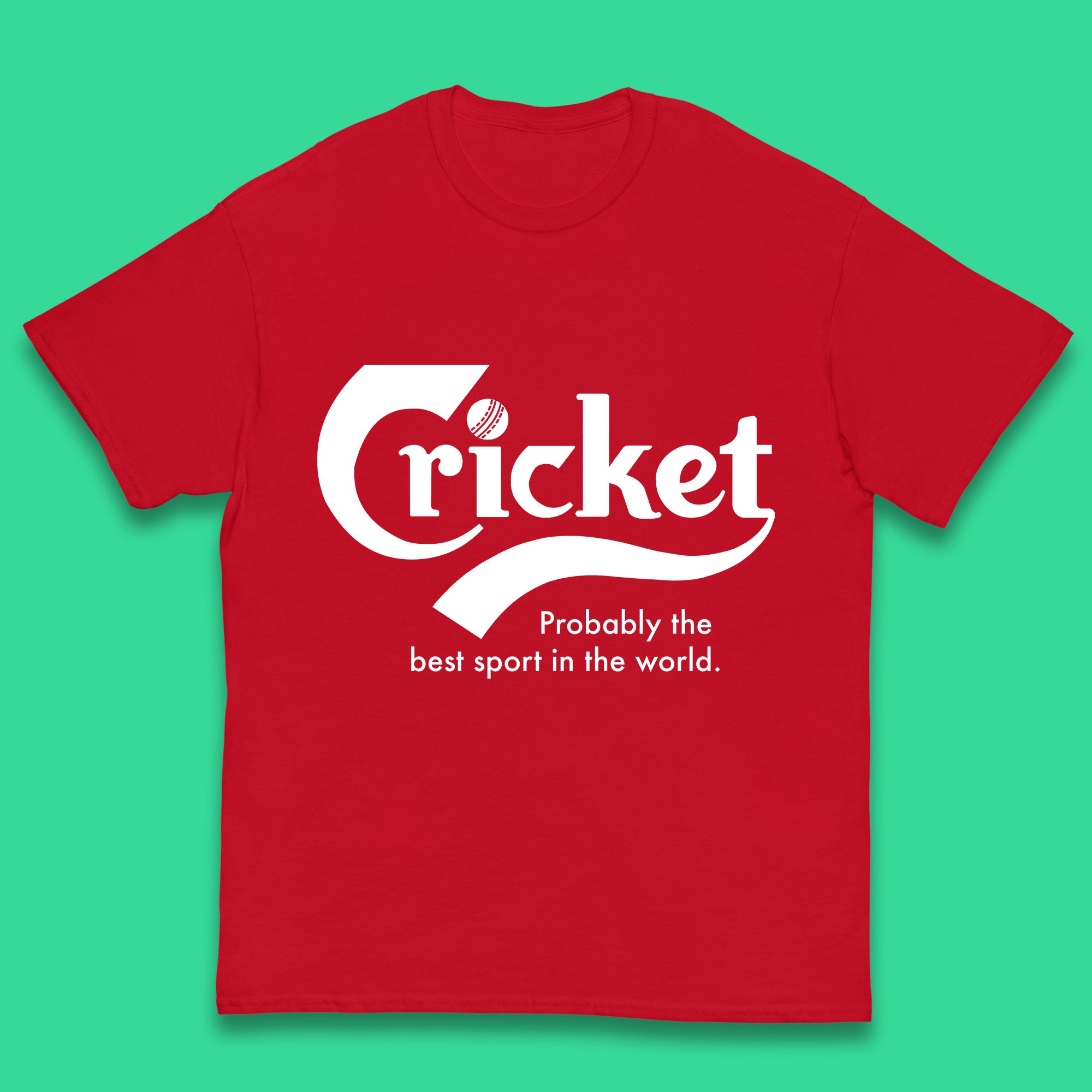 Cricket Probably The Best Sport In The World Cricketers Cricket Fans Gift Kids T Shirt 130