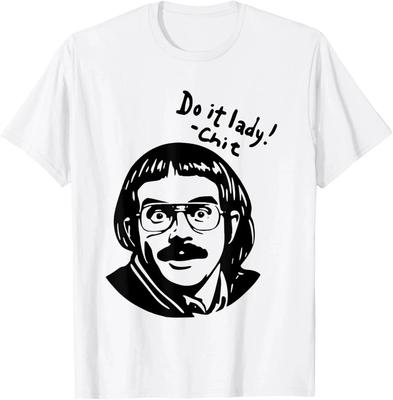 Do It Lady! Trending Funny Saying Men Women T-Shirt