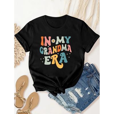 In My Grandma Era Print T-Shirt Crew Neck Short Sleeve T-Shirt, Casual Sport Tops Women's Clothing Casual Female Clothing