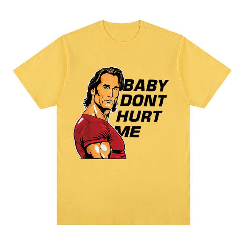 Baby Don't Hurt Me Meme T Shirt Men's Clothes Gym Fitness Lovers Cotton Short Sleeve T Shirts Unisex Casual Oversized T-shirt
