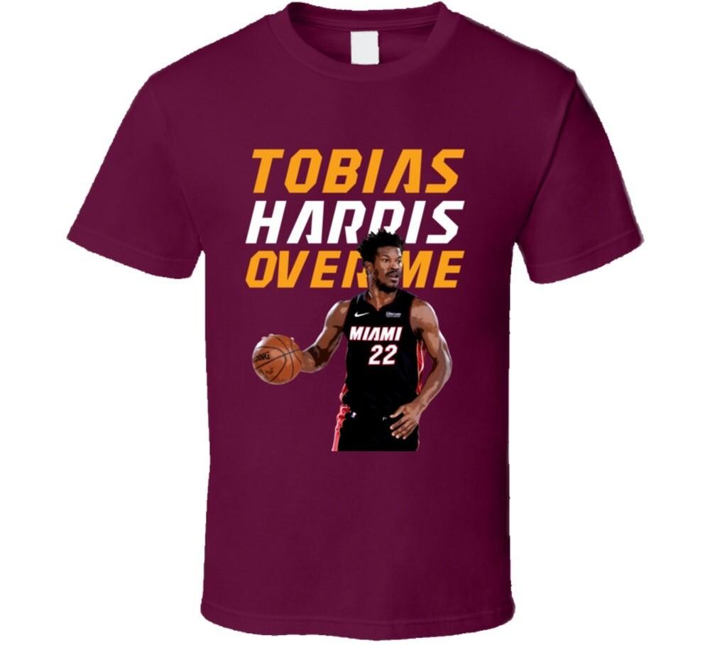 Tobias Harris Over Me Miami Basketball Jimmy Butler T Shirt Unisex T-Shirt S