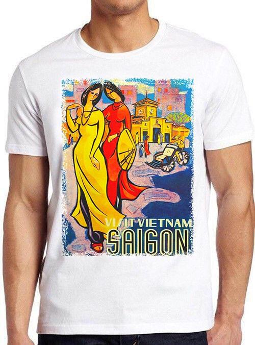 Saigon Vietnam Vintage Travel Poster Funny Meme Cool Gift Tee T Shirt C1178 XXXL