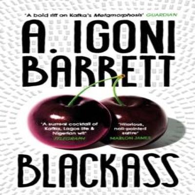 Blackass by A. Igoni Barrett Paperback Book 9780099587446