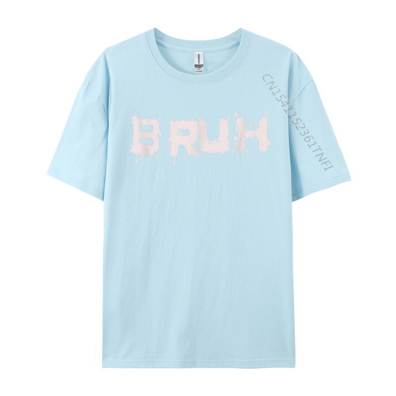 

Bruh Funny Saying Meme Slang Bro Teens Men Youth Slim Fit T-Shirt Normal Newest Mens Tops Tees Normal Tees Combed Cotton 4XL