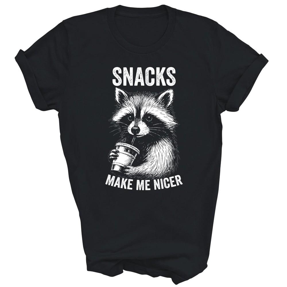 

Snacks Make Me Nicer Raccoon Animal Unisex Shirt Gift L