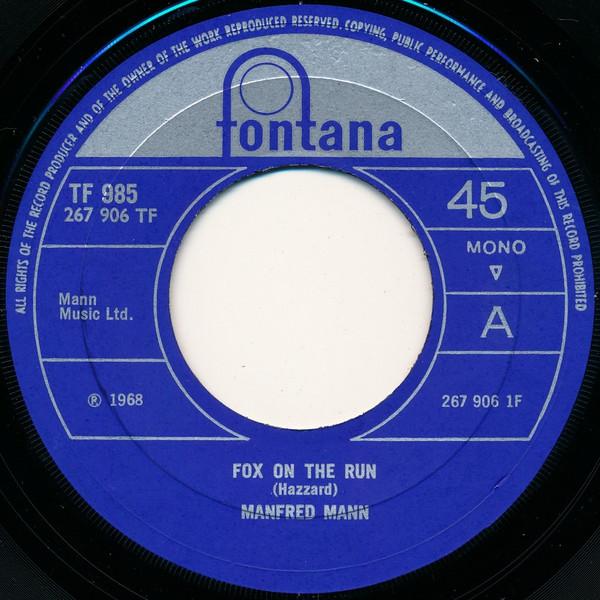 

7inch Record MANFRED MANN - Fox On The Run TF985 Fontana 1968 UK Rock Used