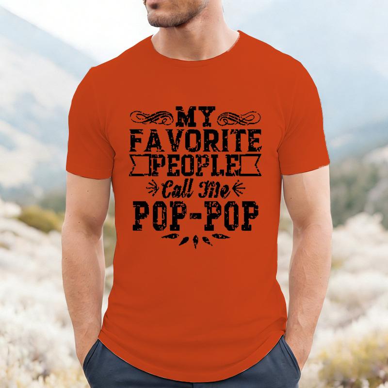 My Favorite People Call Me Pop Pop Unisex Front Print T Shirt Vintage Distressed Graphic Tee Short Sleeve Top Gift For Grandpa Papa