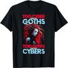 Punk Rave Zu Cyber Für Goth Für Cyber Cybergoth T-Shirt