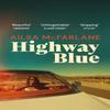 Highway Blue by Ailsa McFarlane Paperback Book 9781529112887