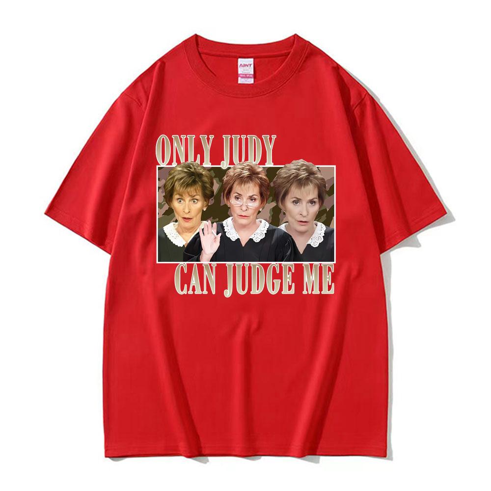 Judy Can Judge Me Funny Classic Print TShirt Unisex Women Fashion Vintage Hot Sale 100% Cotton T Shirts Summer Short Sleeve T-shirt 4XL