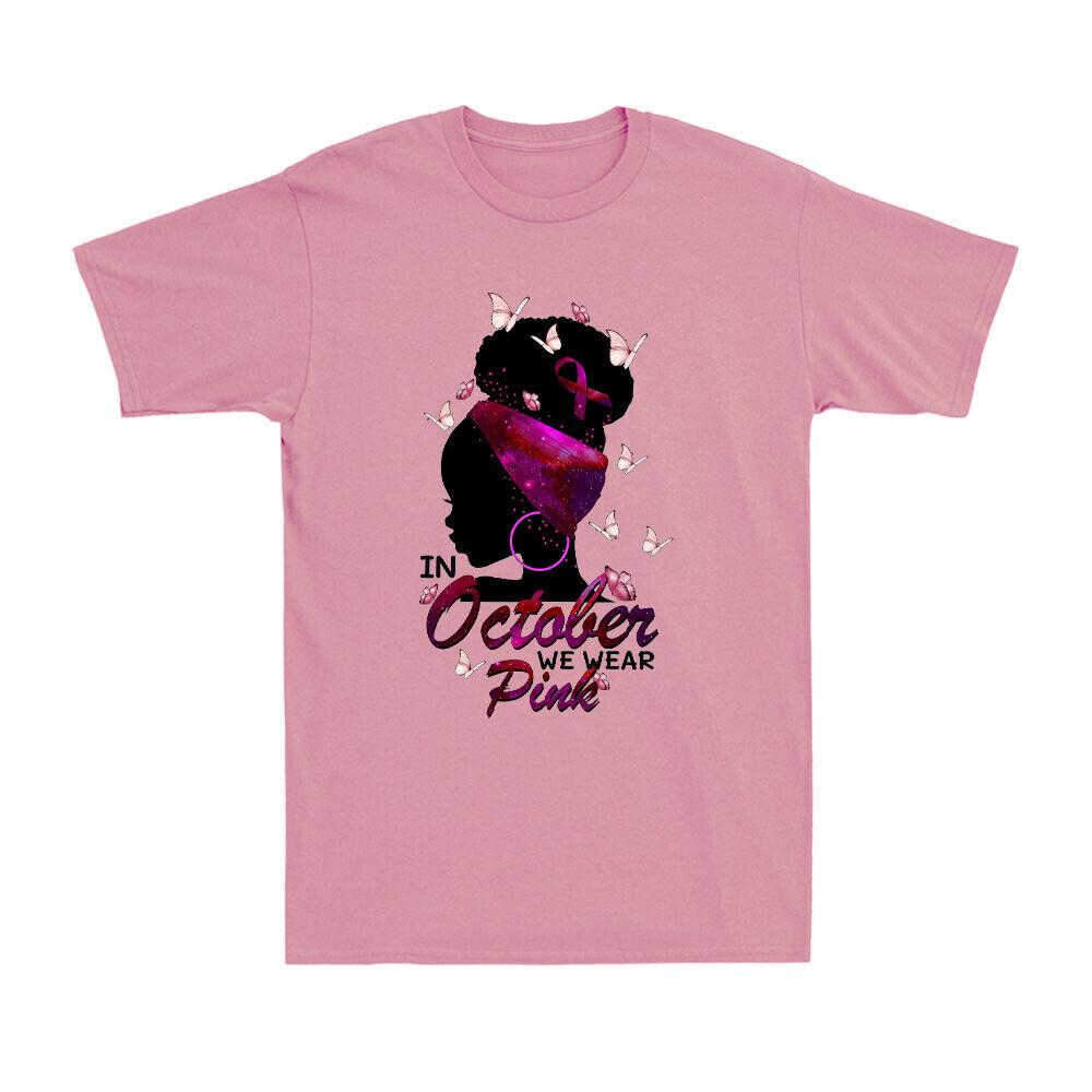 In October We Wear Pink Breast Cancer Fighter Pink Ribbon Motivational T-shirt XL